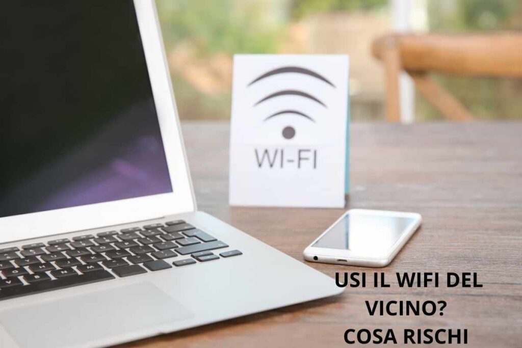 Anche tu usi il Wi-Fi del vicino? Cosa rischi